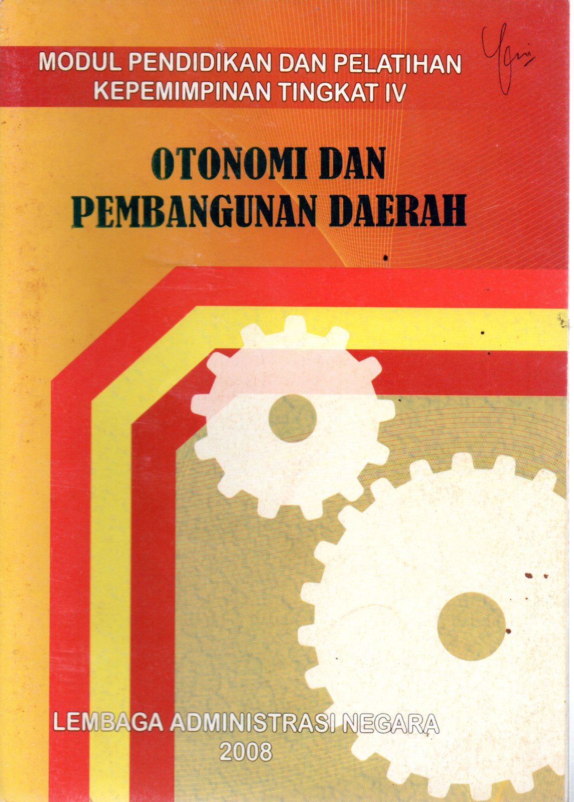 Sampul Modul Pendidikan dan Pelatihan Kepemimpinan Tingkat IV :  Otonomi dan Pembangunan Daerah