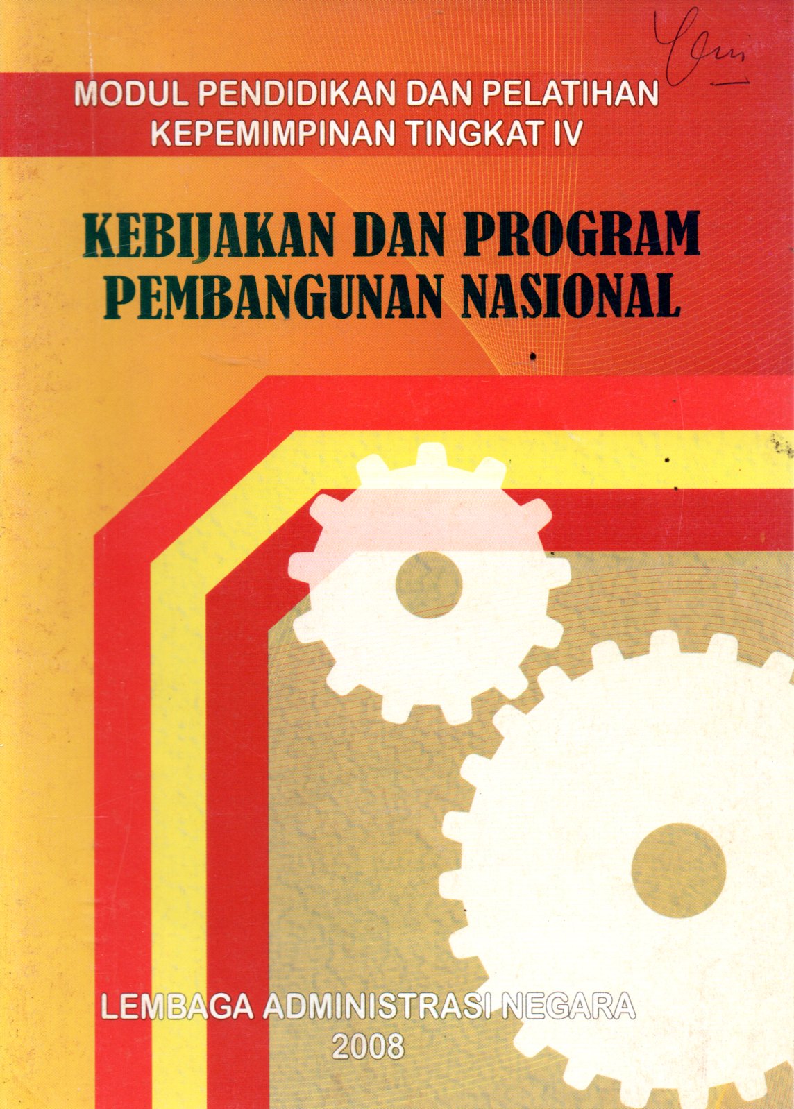 Sampul Modul Pendidikan dan Pelatihan Kepemimpinan Tingkat IV :  Kebijakan dan Program Pembangunan Nasional