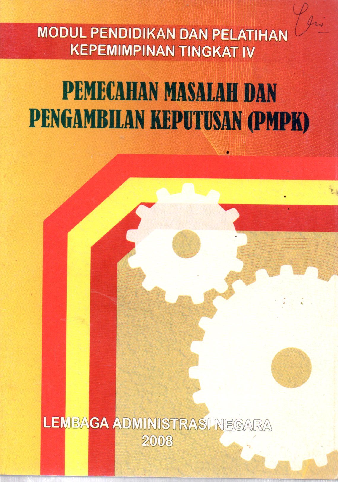 Sampul Modul Pendidikan dan Pelatihan Kepemimpinan Tingkat IV :  Pemecahan Masalah dan Pengambilan Keputusan (PMPK)