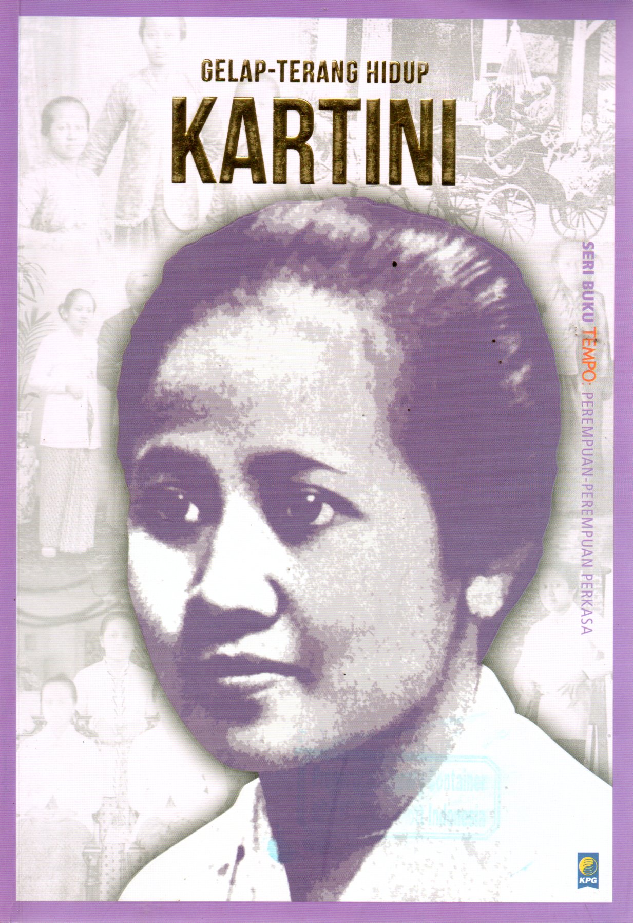 Sampul Gelap-Terang Hidup Kartini :  Seri Buku Tempo
