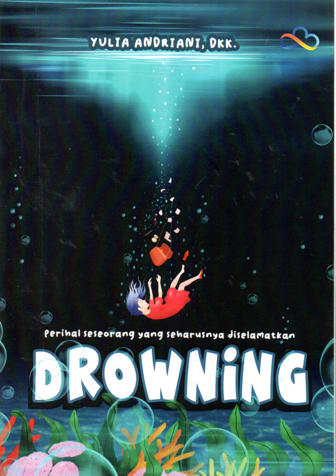 Sampul Drowning :  Perihal Seseorang yang Seharusnya Diselamatkan