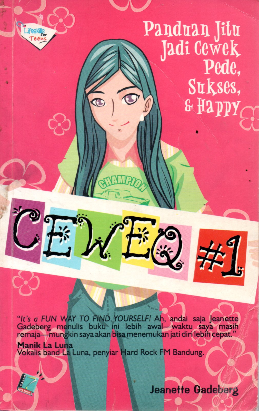 Sampul CeweQ :  Panduan Jitu Jadi Cewek Pede, Sukses dan Happy / Penerjemah: Sita Astari
