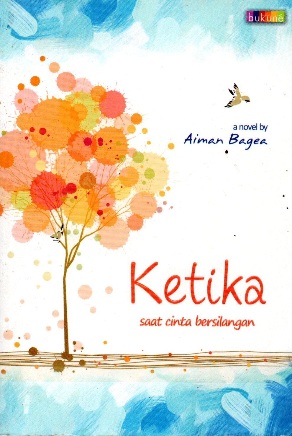 Sampul Ketika :  Saat Cinta Bersilangan / Penyunting: Widyawati Oktavia