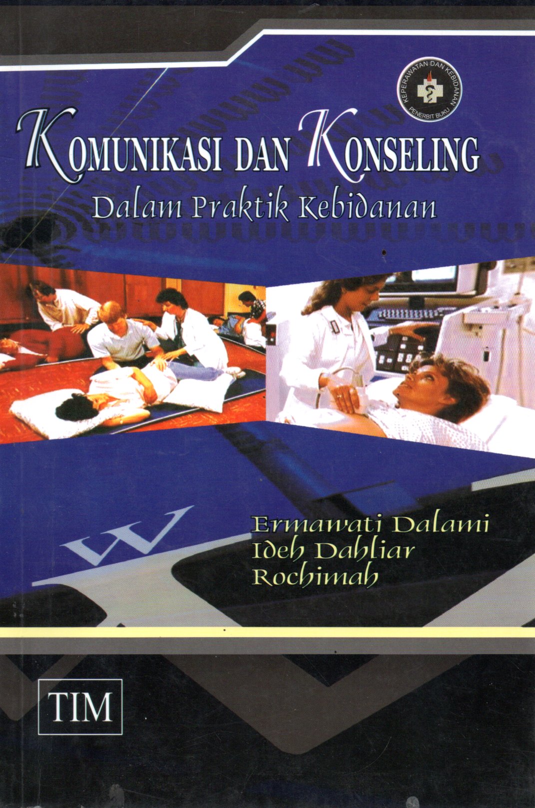 Sampul Komunikasi dan Konseling dalam Praktik Kebidanan / Copy Editor: Nata Wijaya