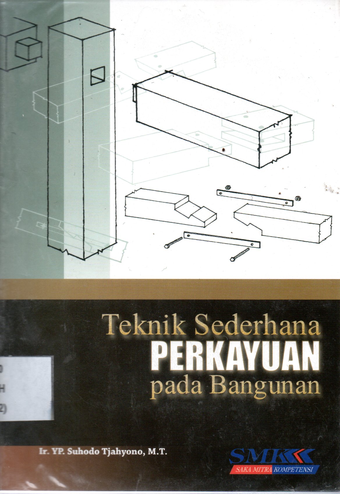 Sampul Teknik Sederhana Perkayuan pada Bangunan