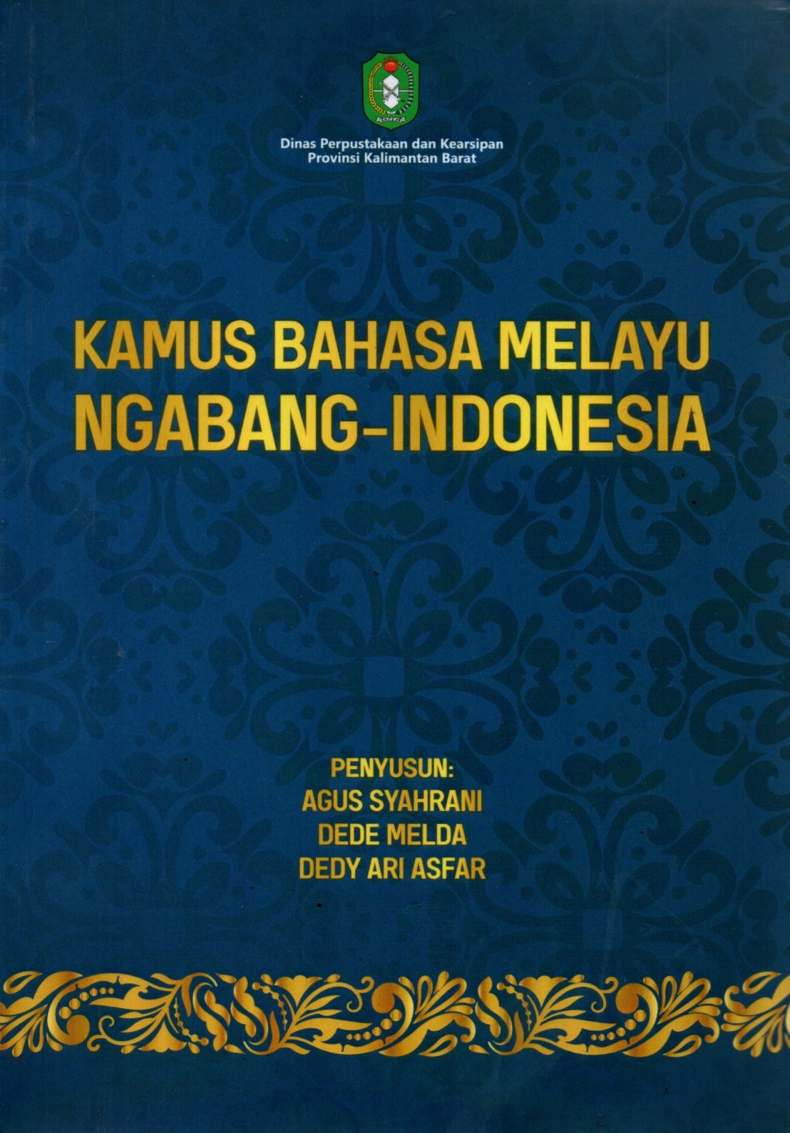 Sampul Kamus :  Bahasa Melayu Ngabang-Indonesia / Editor: Prima Duantika