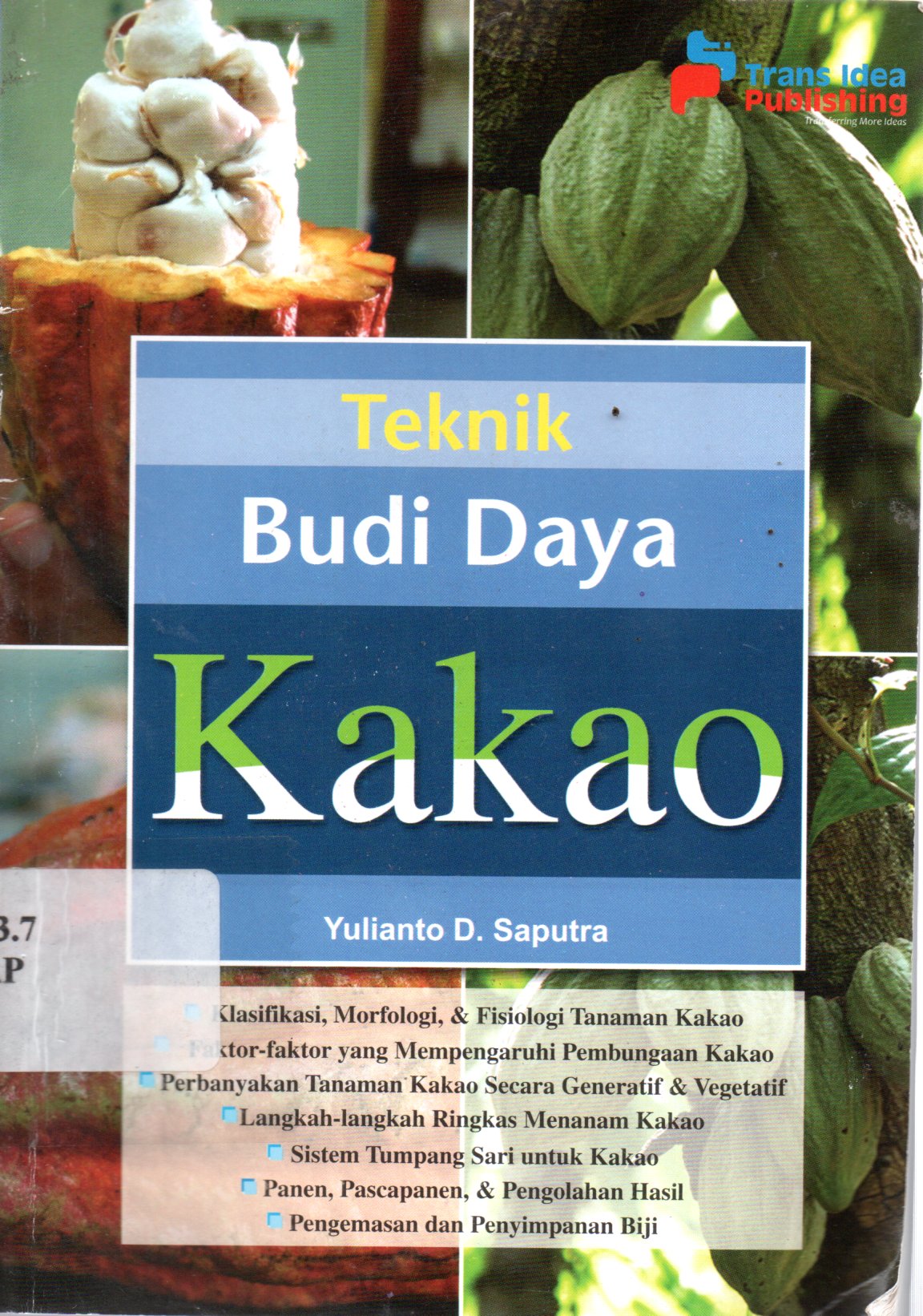 Sampul Teknik Budidaya Kakao / Penyunting: Chrisna