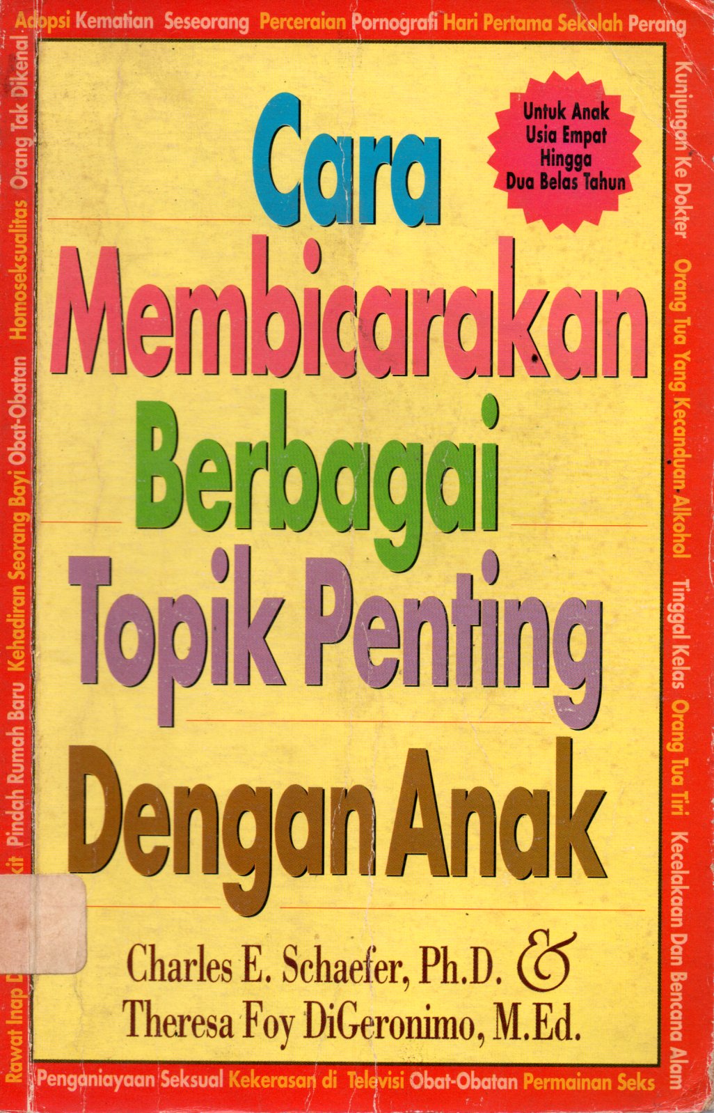 Sampul Cara Membicarakan Berbagai Topik Penting dengan Anak / Alih Bahasa: Haris Munandar