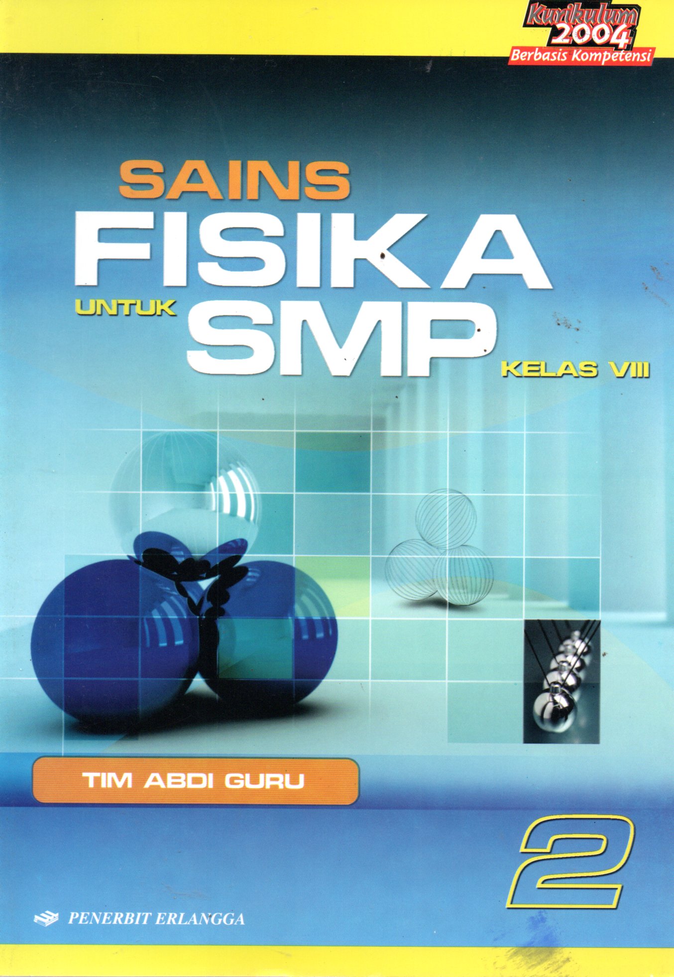 Sampul Sains Fisika untuk SMP Kelas VIII / Editor: Dani Setiawan