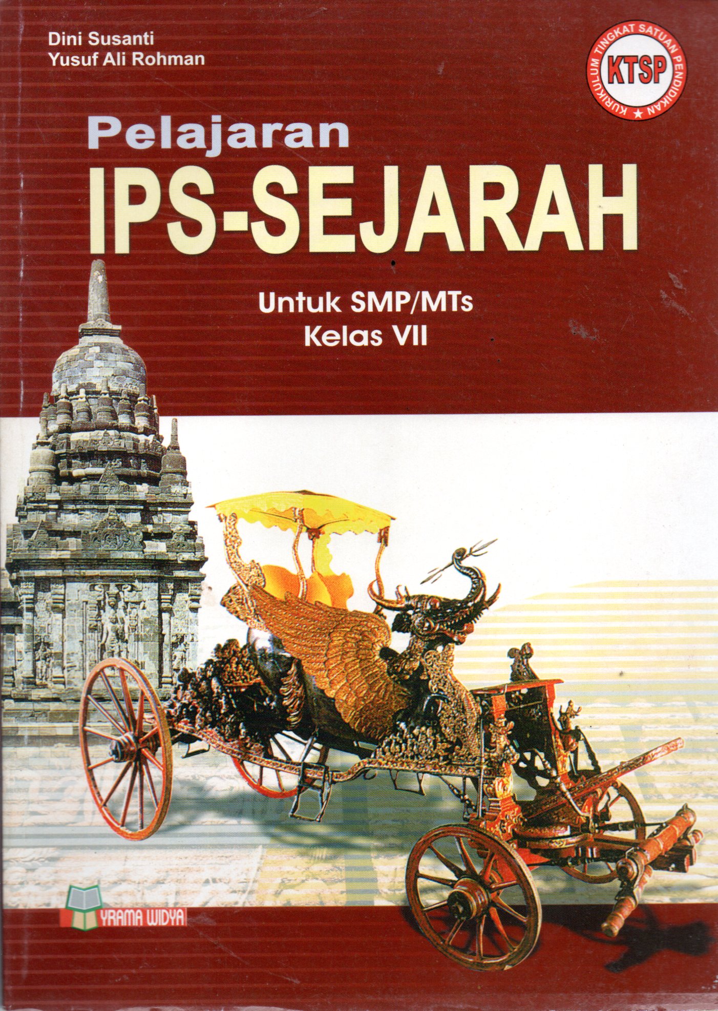 Sampul Pelajaran IPS Sejarah :  untuk SMP/MTs Kelas VII / Editor: Yusuf Ali Rohman
