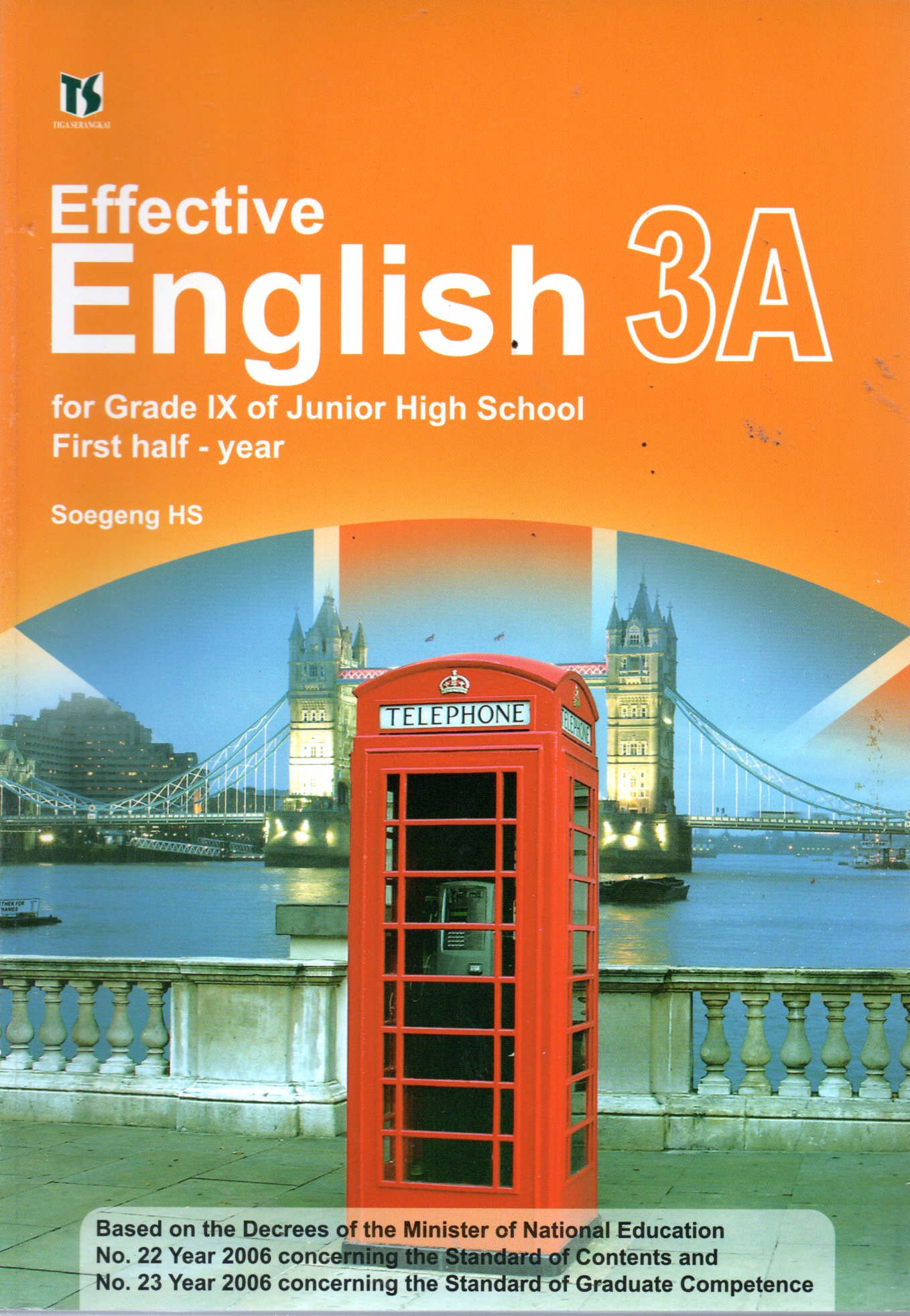 Sampul Effective English 3A :  for Grade IX of Junior High School First half-year / Editor: Eko Priyo Purnomo