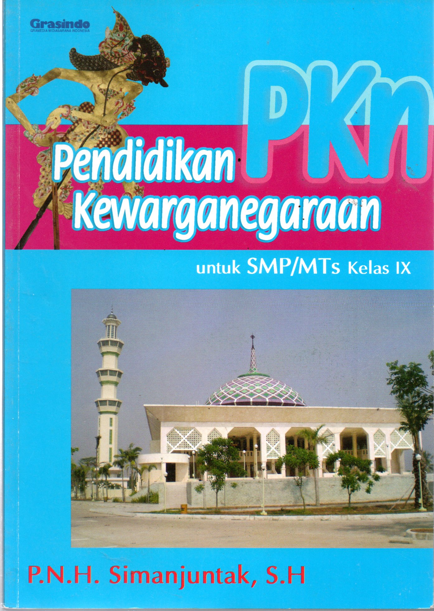 Sampul Pendidikan Kewarganegaraan :  SMP dan MTs untuk Kelas IX / Editor: Sumaryo