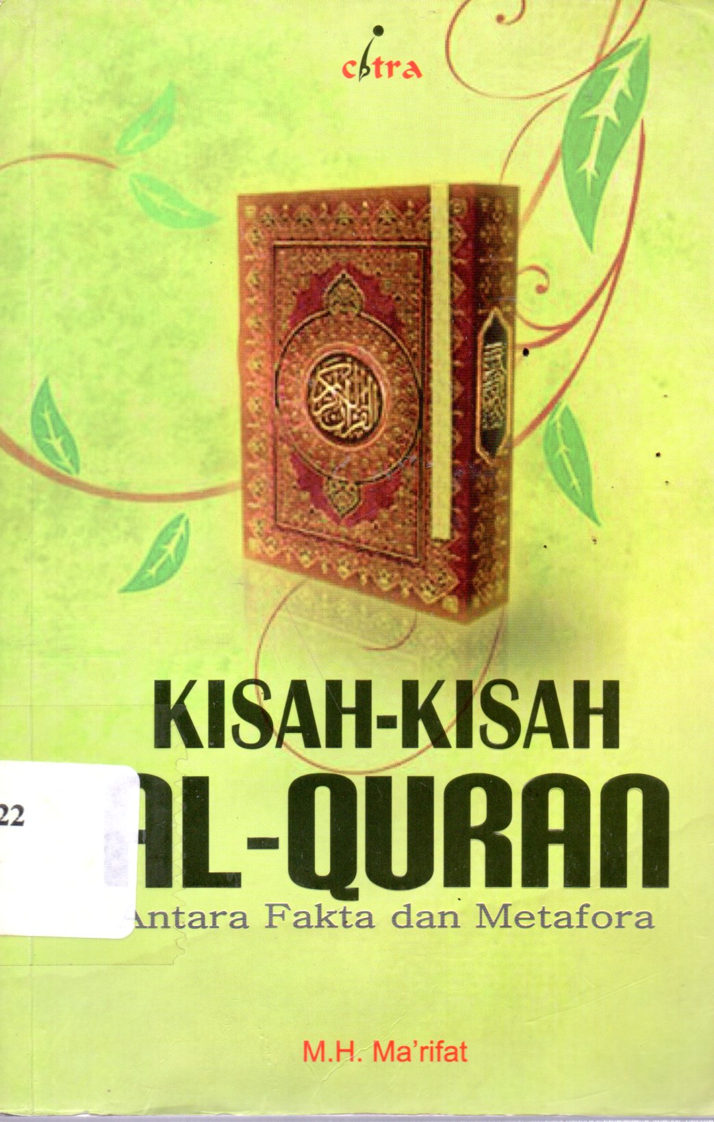 Sampul Kisah-Kisah Al-Quran :  Antara Fakta dan Metafora / Penerjemah: Azam Bahtiar