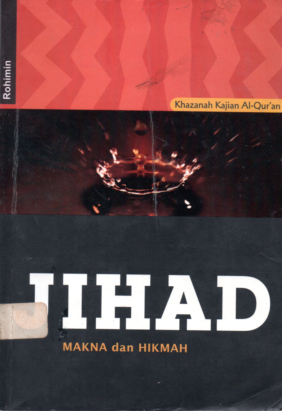 Sampul Jihad :  Makna dan Hikmah / Editor: Sayed Mahdi