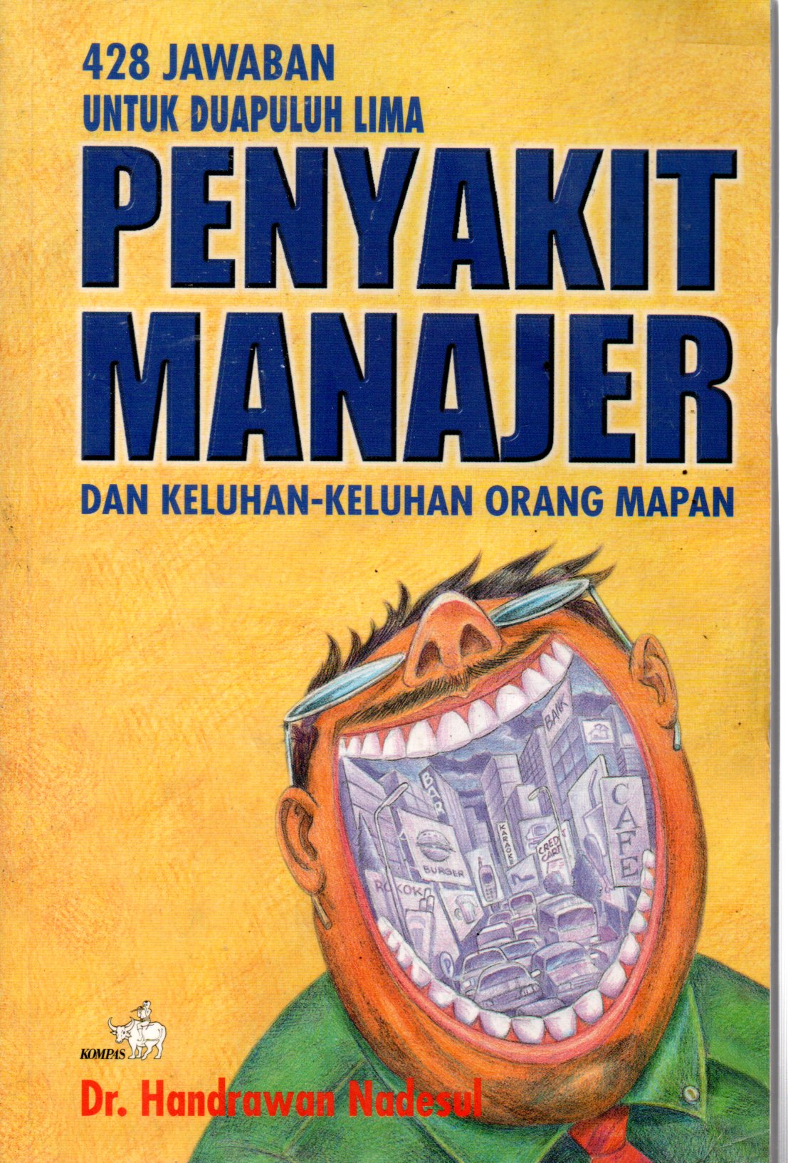 Sampul 428 Jawaban untuk Duapuluh Lima Penyakit Manajer :  dan Keluhan-Keluhan Orang Mapan / Penyunting: Dharmawan