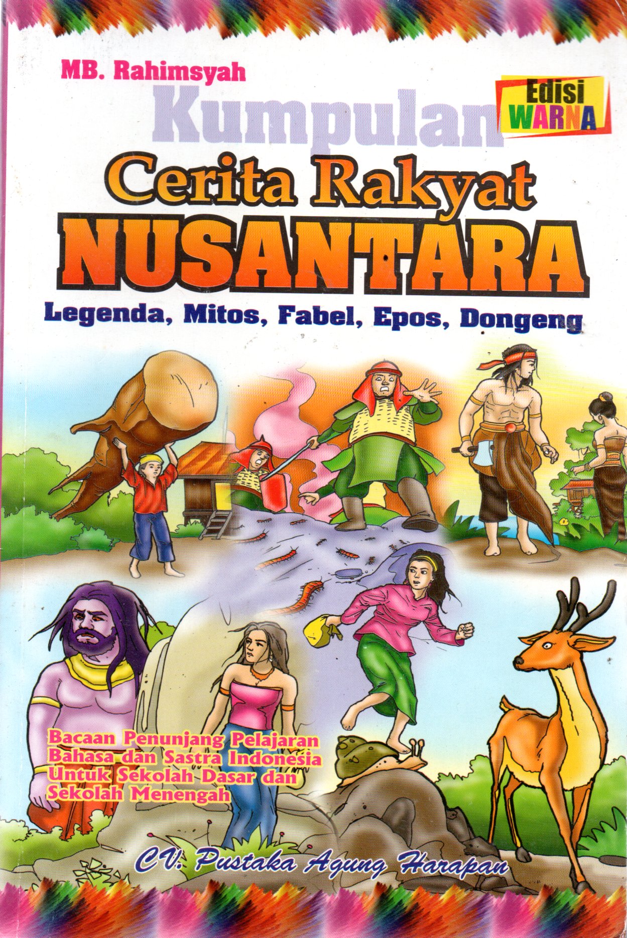 Sampul Cerita Rakyat Nusantara :  Legenda, Mitos, Fabel, Epos, Dongeng / Editor: Trivia Astuti