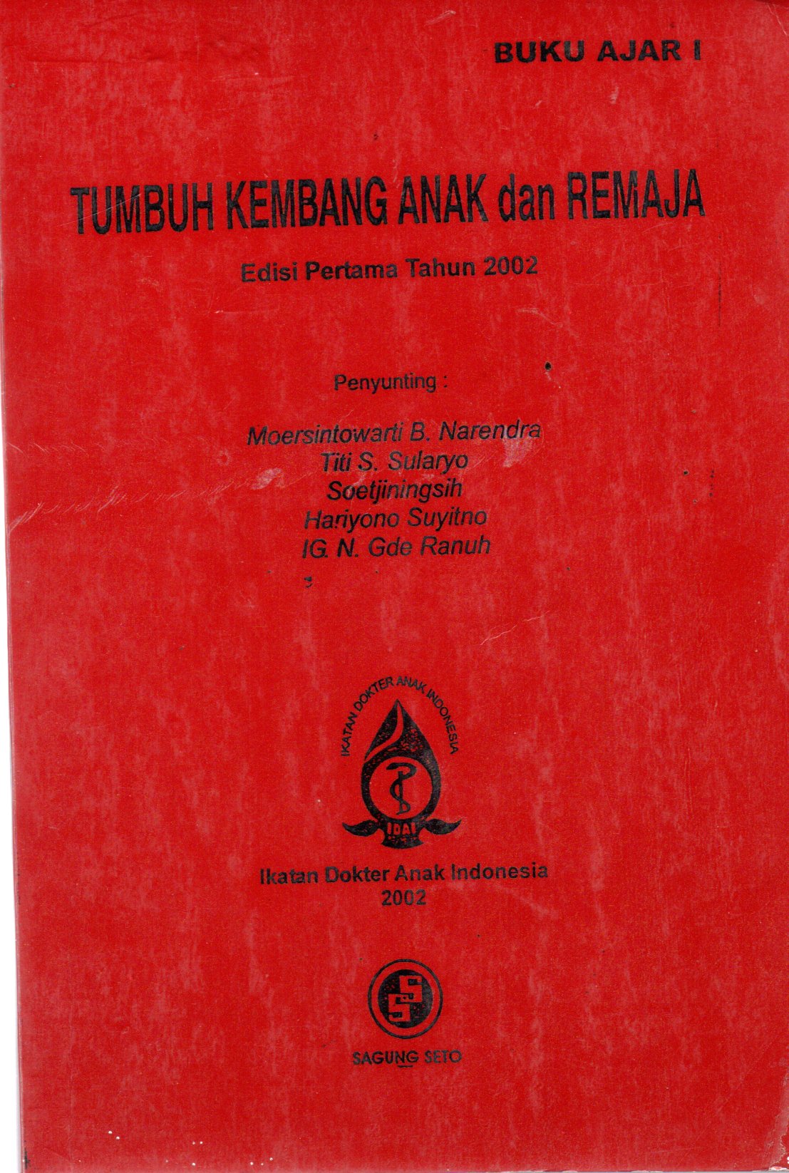 Sampul Buku Ajar 1 :  Tumbuh Kembang Anak dan Remaja