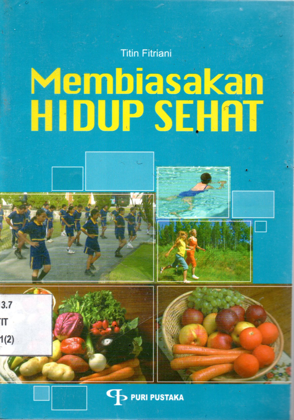 Sampul Membiasakan Hidup Sehat / Editor: Yuldi
