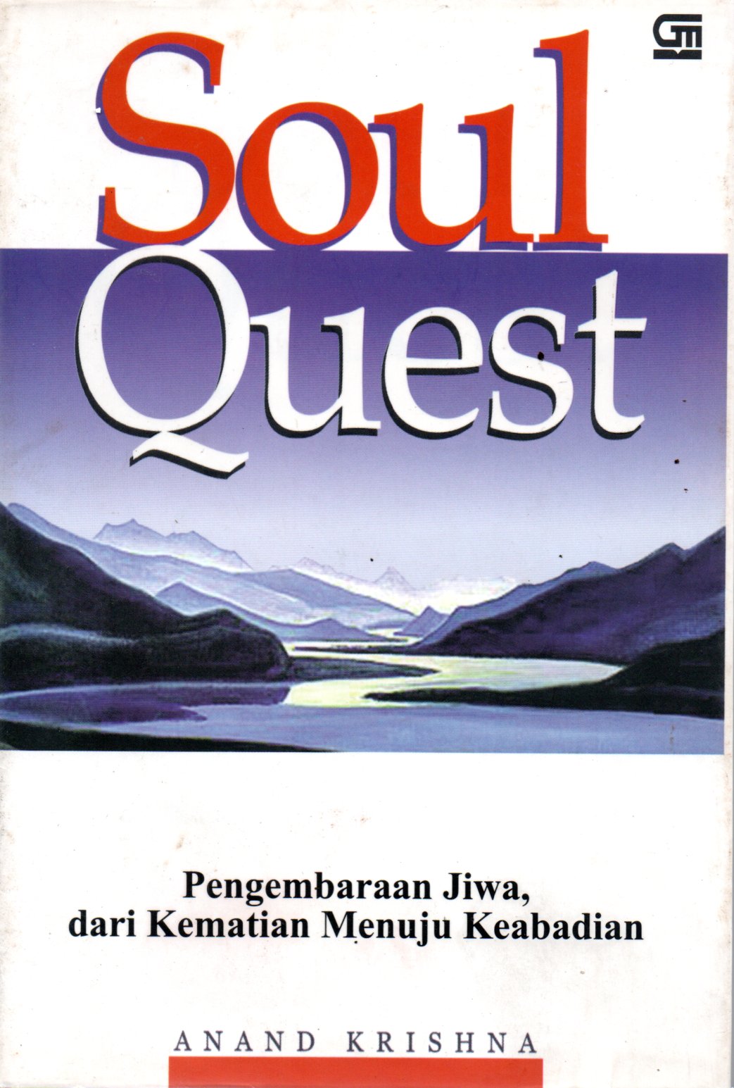 Sampul Soul Quest :  Pengembaraan Jiwa, dari Kematian Menuju  Keabadian / Penerjemah: Meidyna Arrisandi