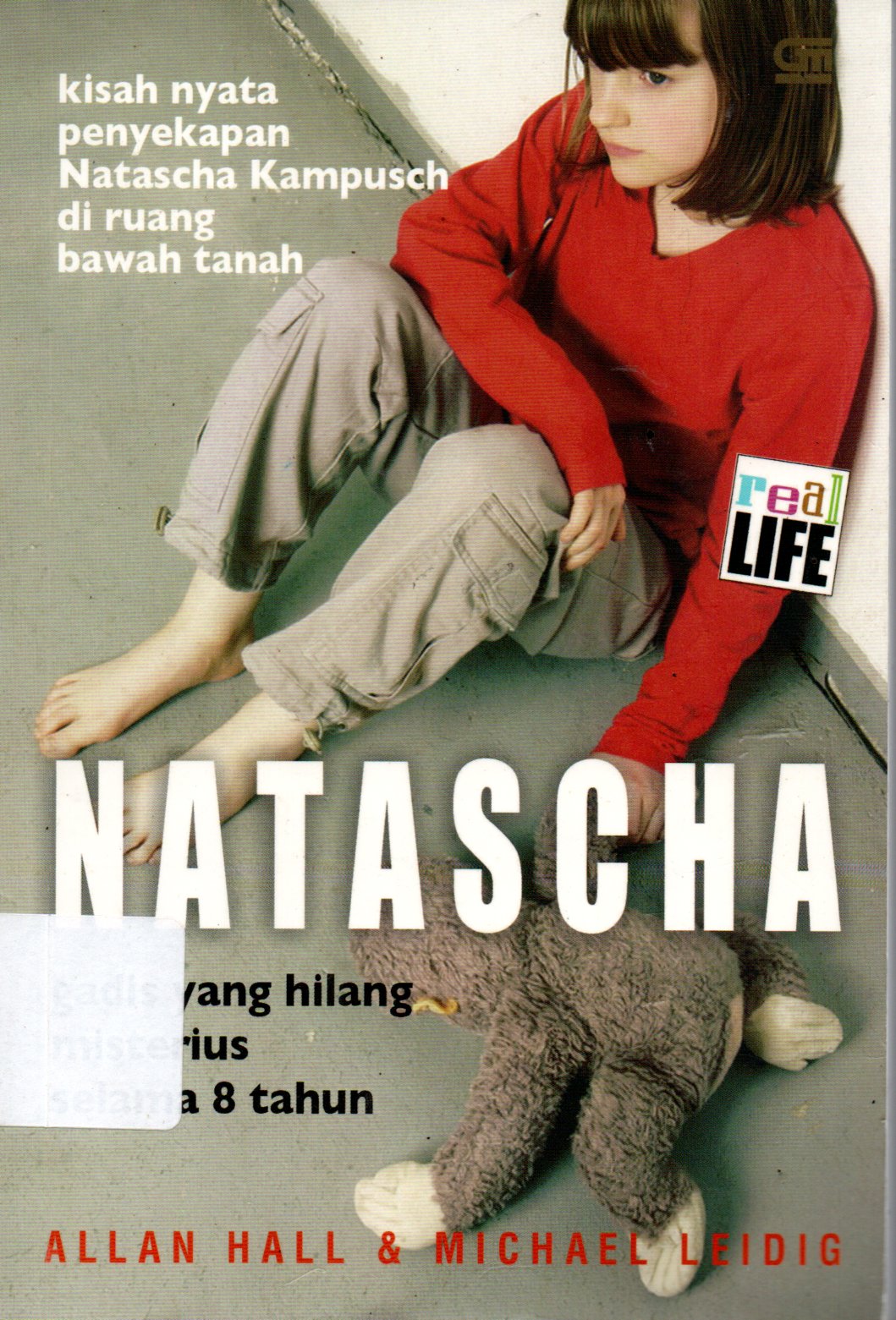 Sampul Natascha :  Gadis yang Hilang Misterius Selama 8 Tahun / Alih Bahasa: Fahmy Yamani