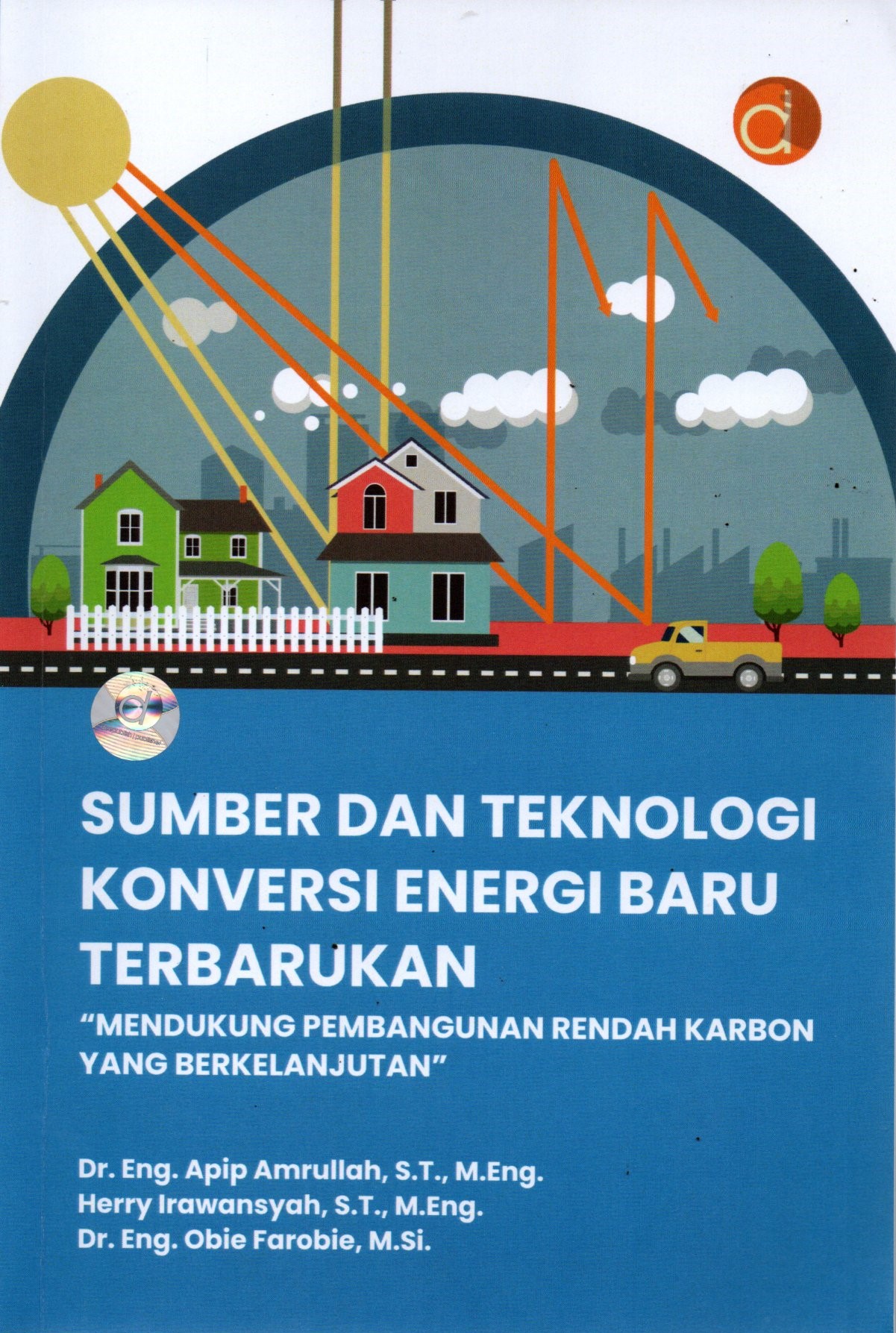 Sampul Sumber dan Teknologi Konversi Energi Baru Terbarukan :  Mendukung Pembangunan Rendah Karbon yang Berkelanjutan