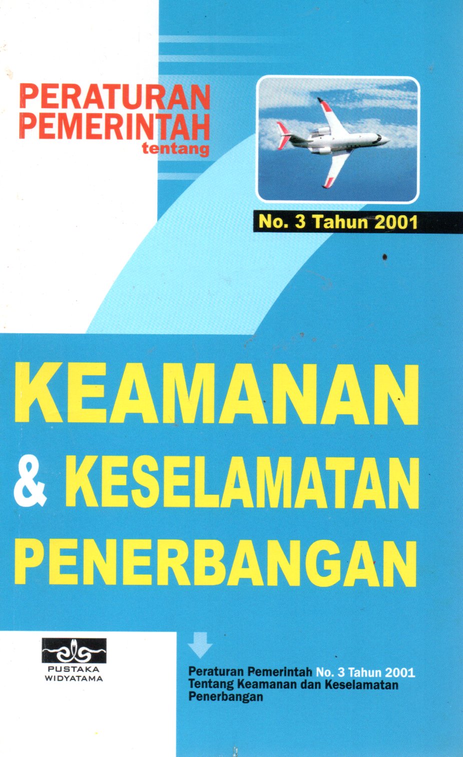 Sampul Peraturan Pemerintah No.3 Tahun 2001 tentang Keamanan dan Keselamatan Penerbangan