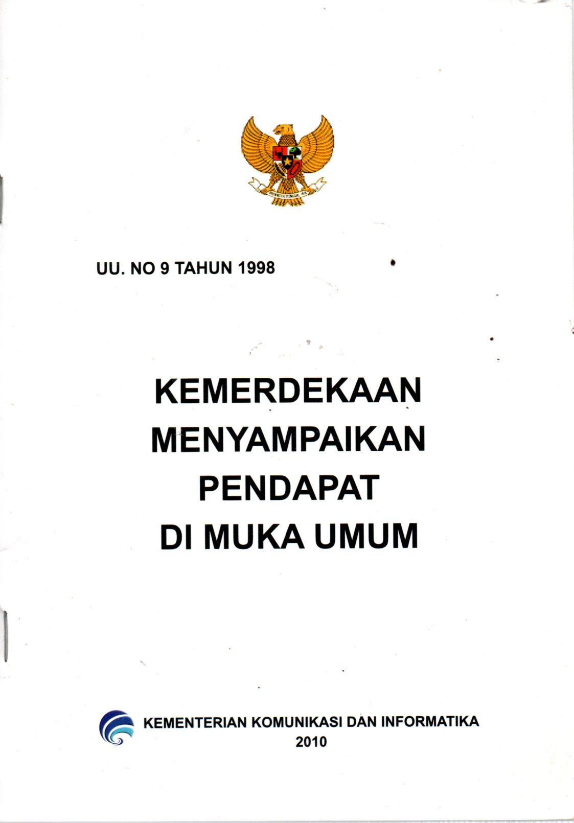 Sampul UU No 9 Tahun 1998 tentang Kemerdekaan Menyampaikan Pendapat di Muka Umum