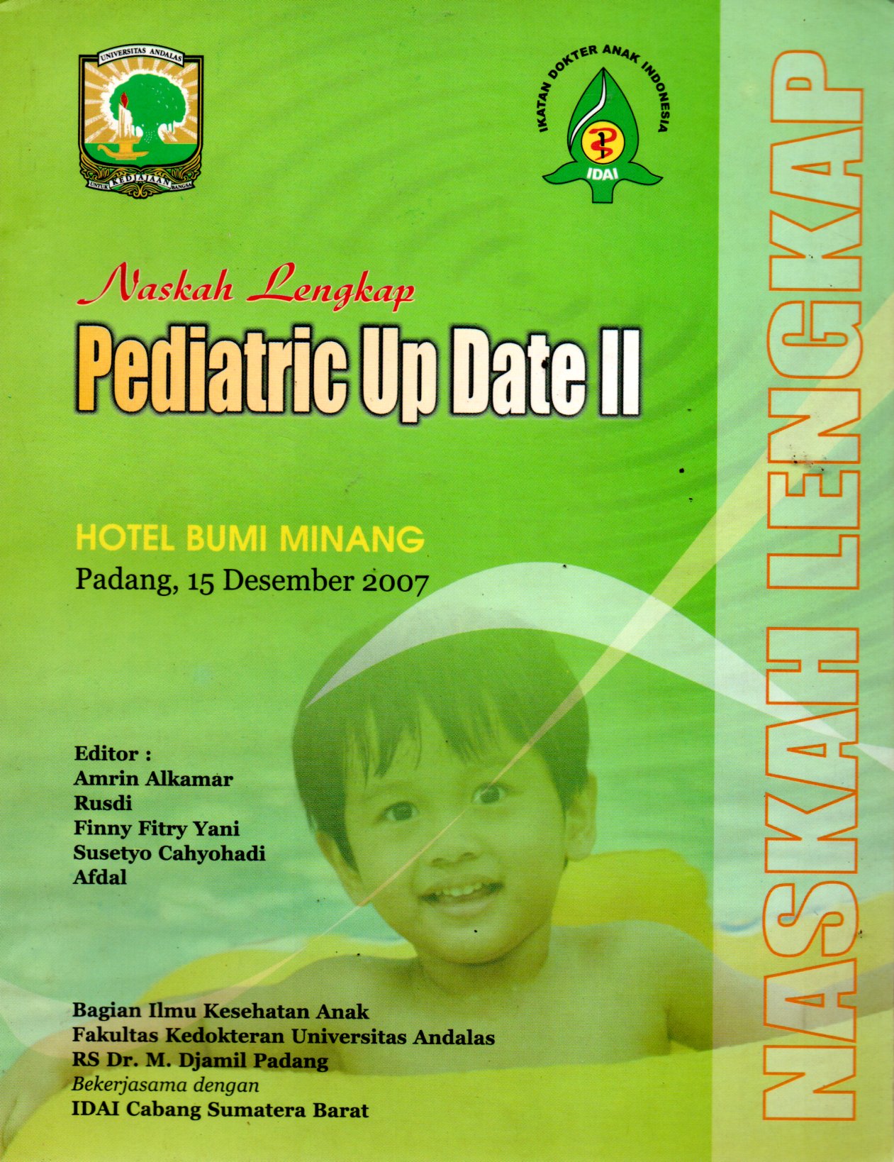 Sampul Naskah Lengkap Pediatric Up Date II :  Hotel Bumi Minang