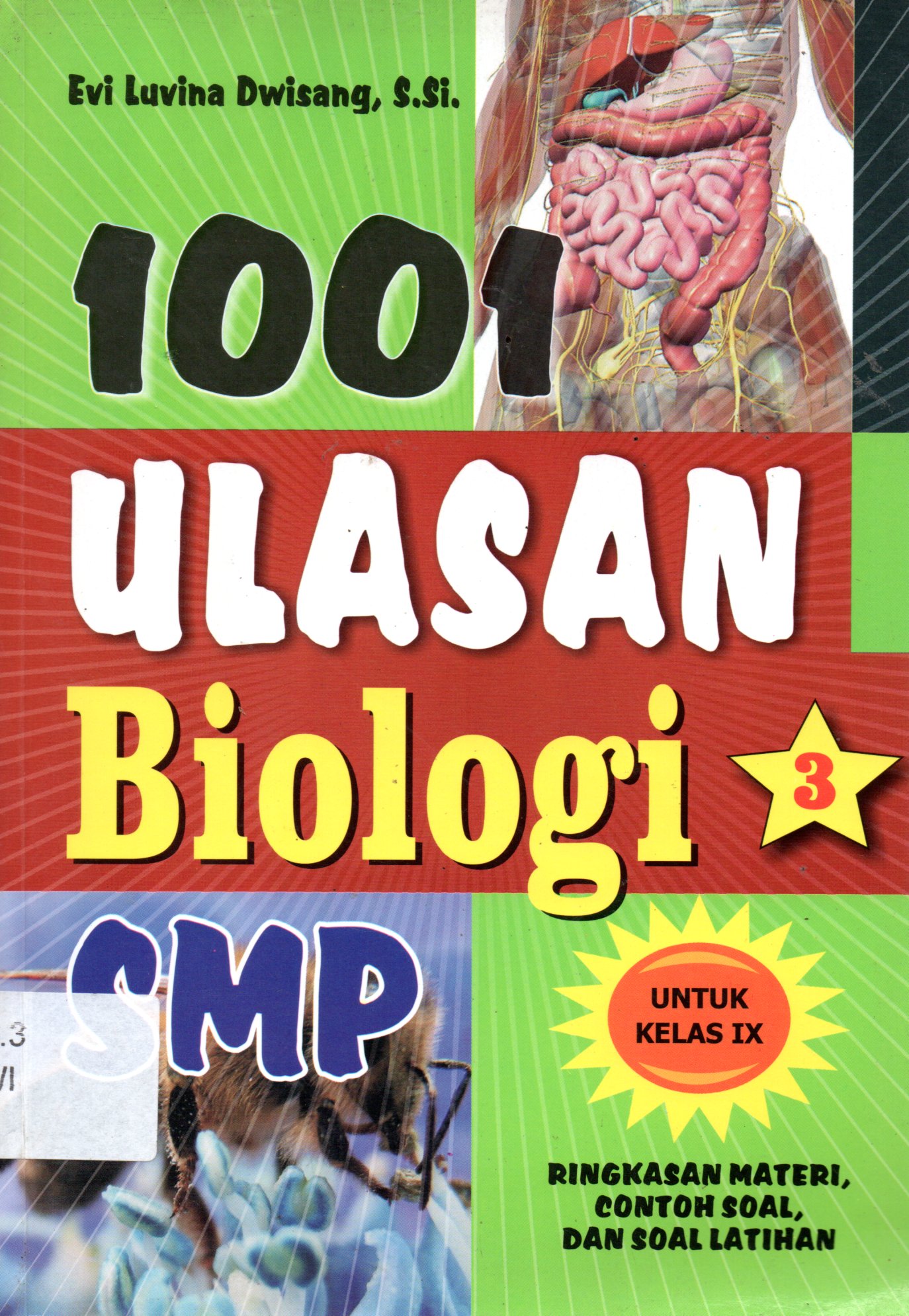 Sampul 1001 Ulasan Biologi SMP untuk Kelas IX / Editor: Rina Wiyati, S.Pd.