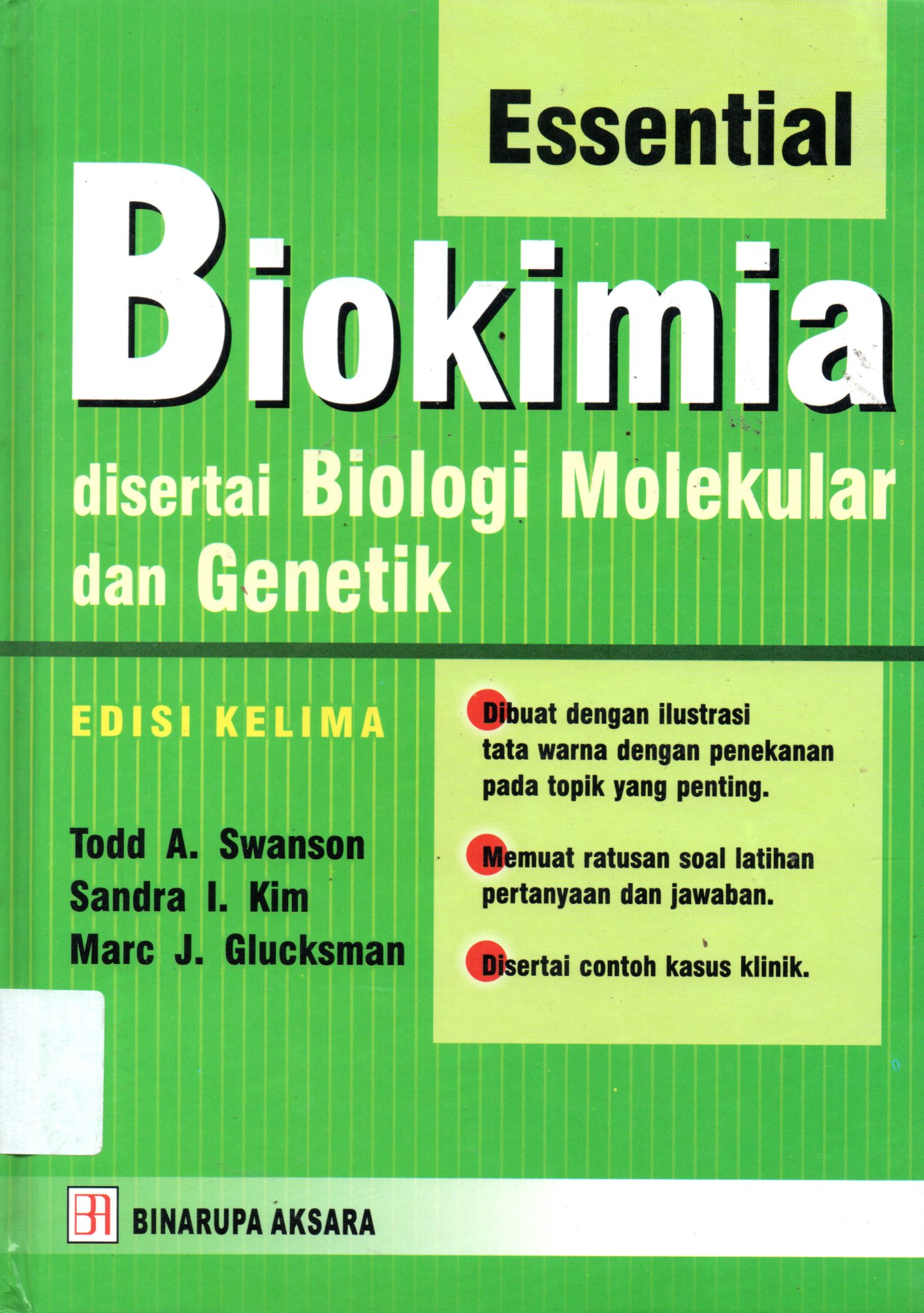 Sampul Essential Biokimia :  disertai Biologi Molekular dan Genetik / Alih Bahasa: Winarsi Rudiharso, Andry Hartono, Editor: Harliansyah