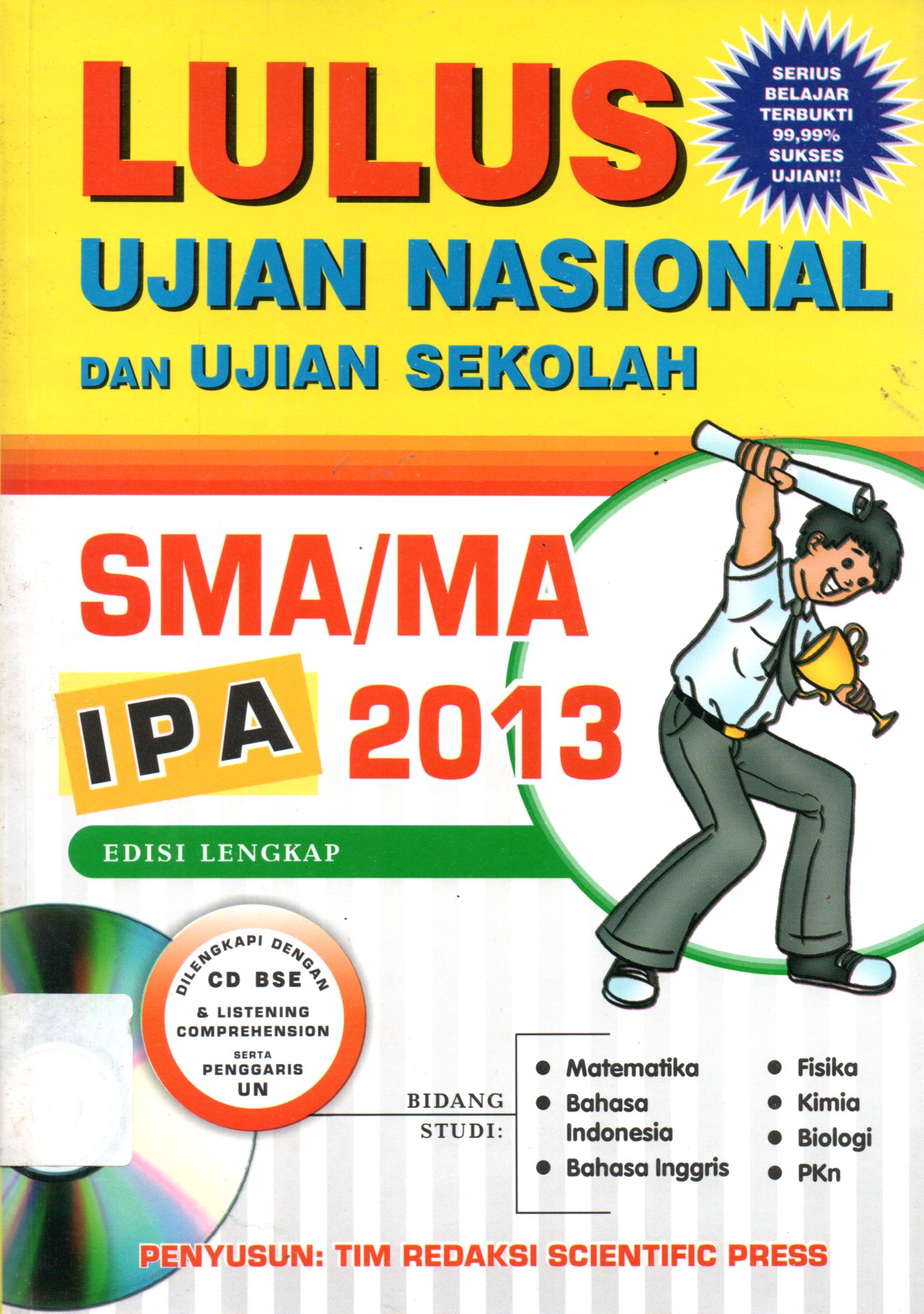 Sampul Lulus Ujian Nasional dan Ujian Sekolah :  SMA/MA IPA 2013