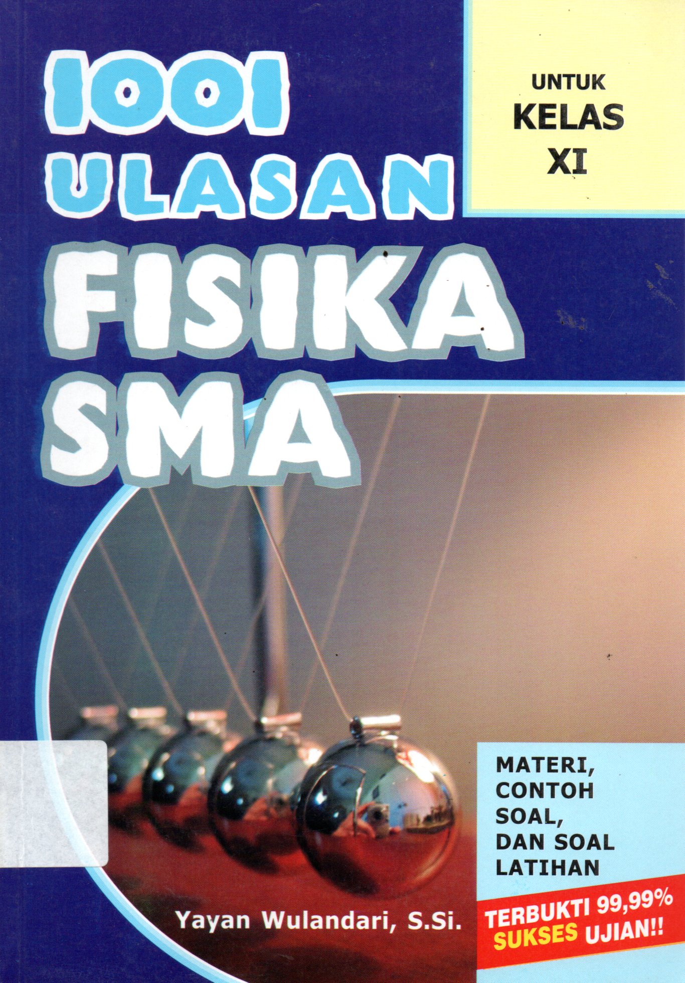 Sampul 1001 Ulasan Fisika SMA :  untuk Kelas XI / Editor: Syarifudin