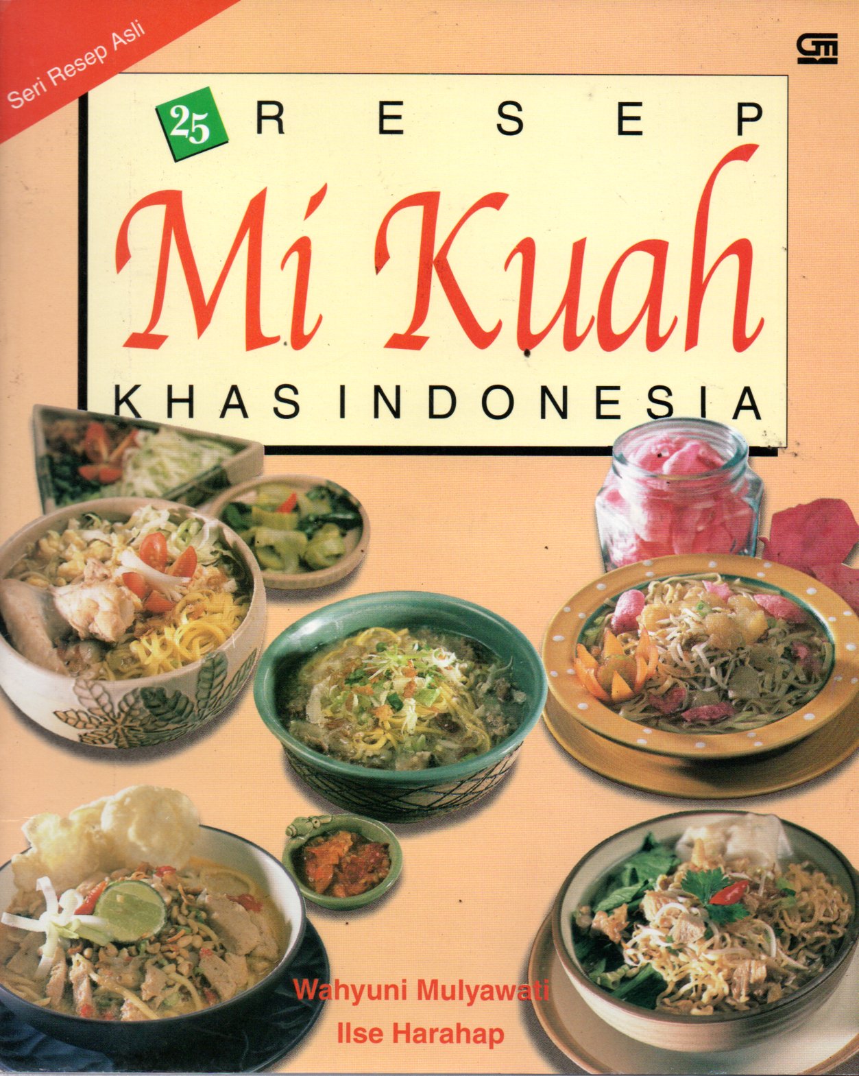 Sampul 25 Resep Mi Kuah Khas Indonesia / Penyunting : Intarina Hardiman