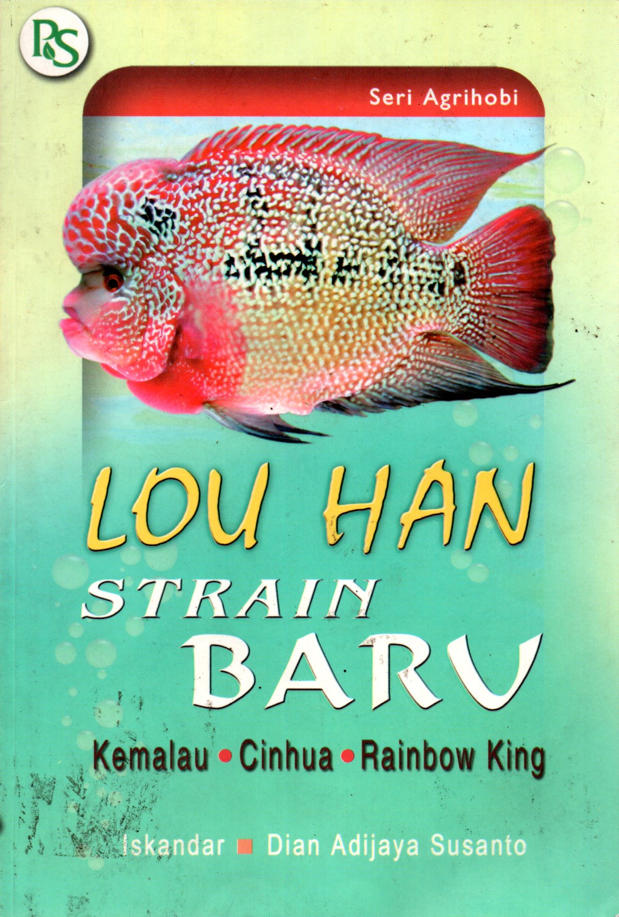 Sampul Lou Han Strain Baru :  Kemalau, Cinhua, Rainbow King