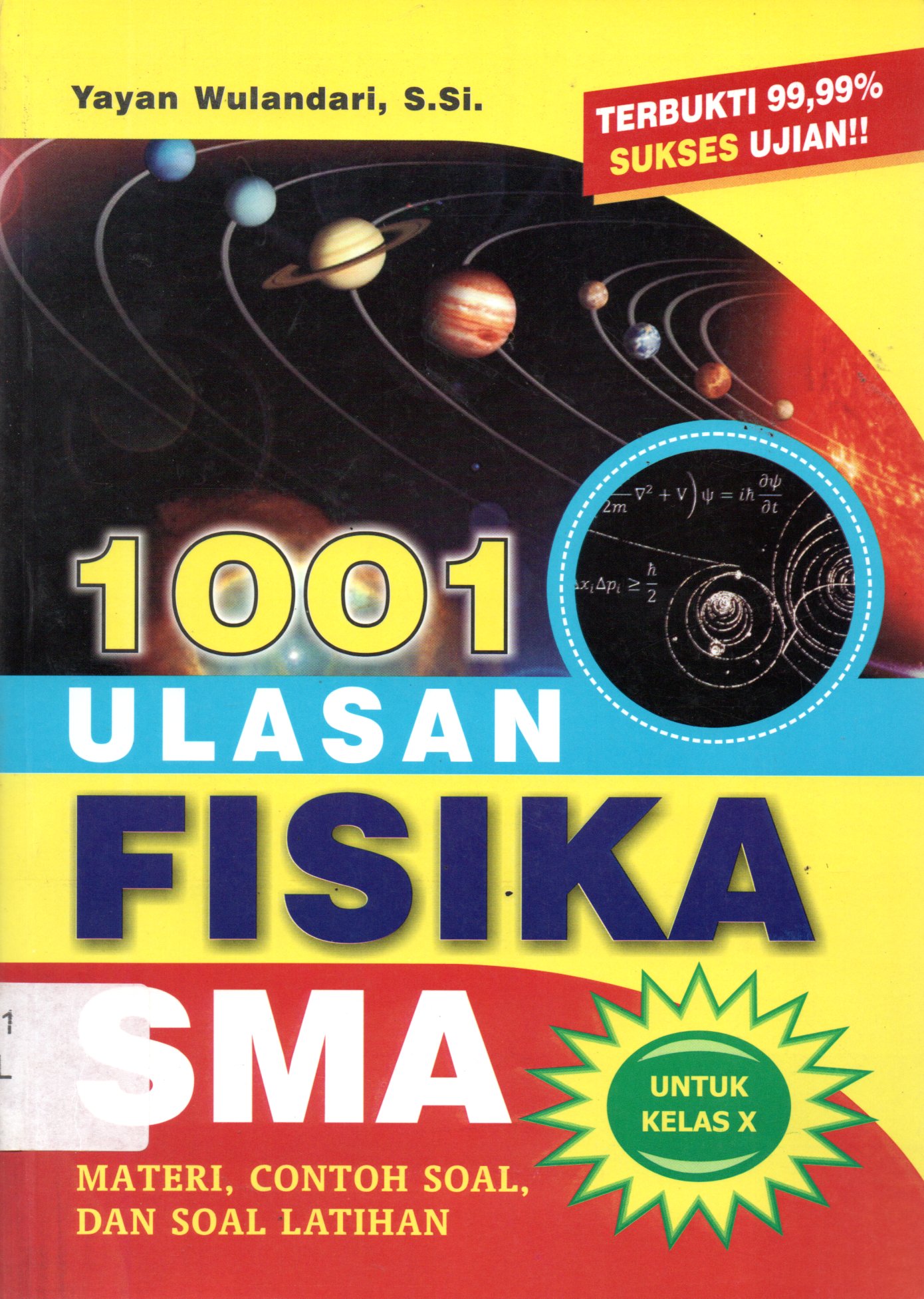 Sampul 1001 Ulasan Fisika SMA untuk Kelas X :  Materi Contoh Soal dan Soal Latihan / Editor: Syarifudin