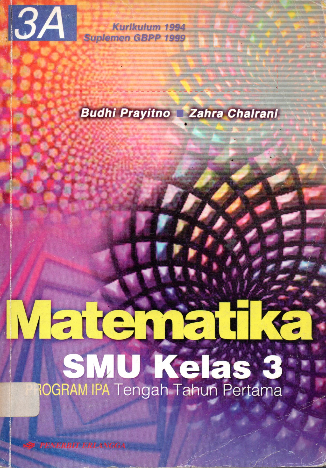 Sampul Buku Pelajaran Matematika :  untuk SMU / Editor: Muji Dramanto