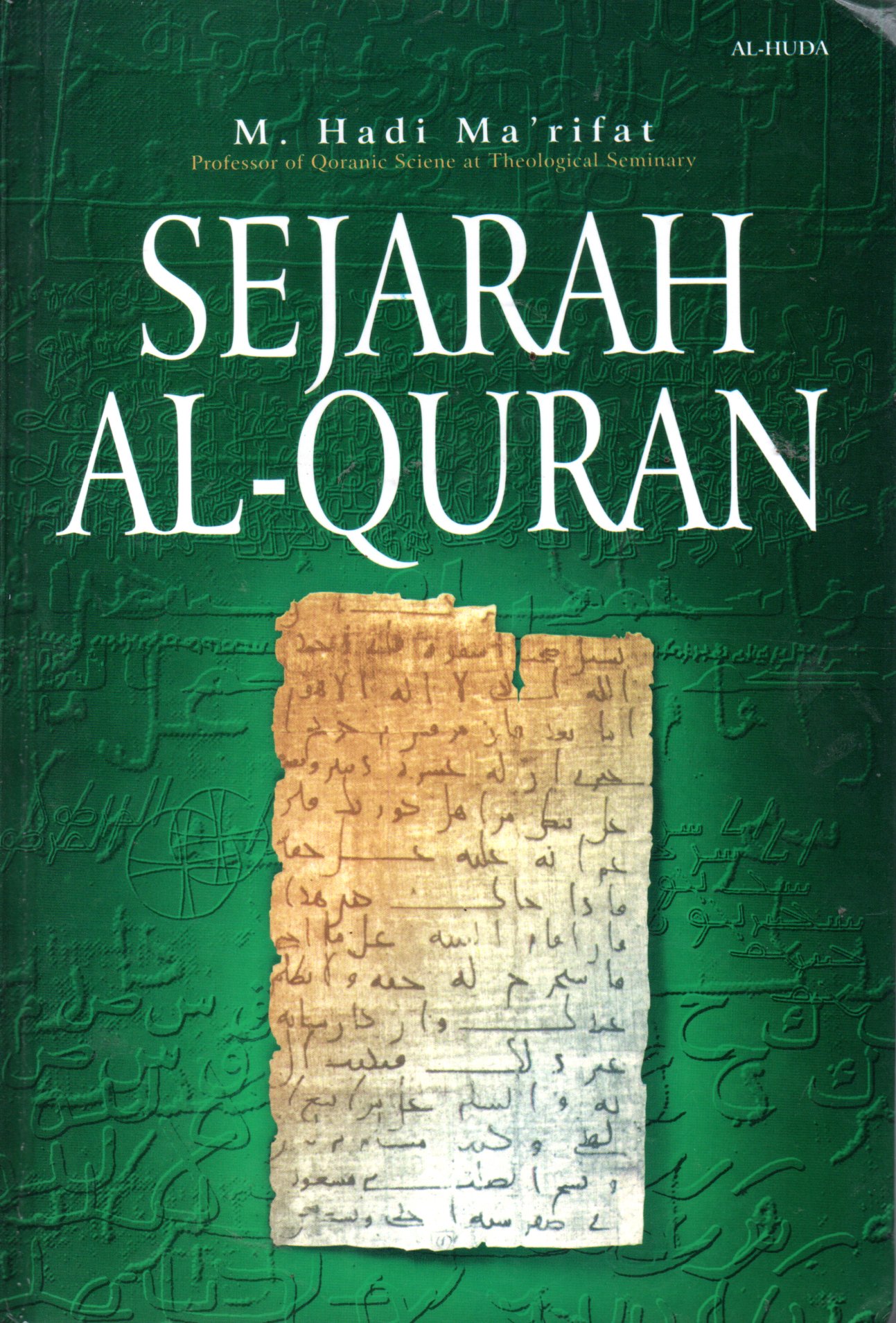 Sampul Sejarah Al-Quran / Penerjemah: Thoha Musawa
