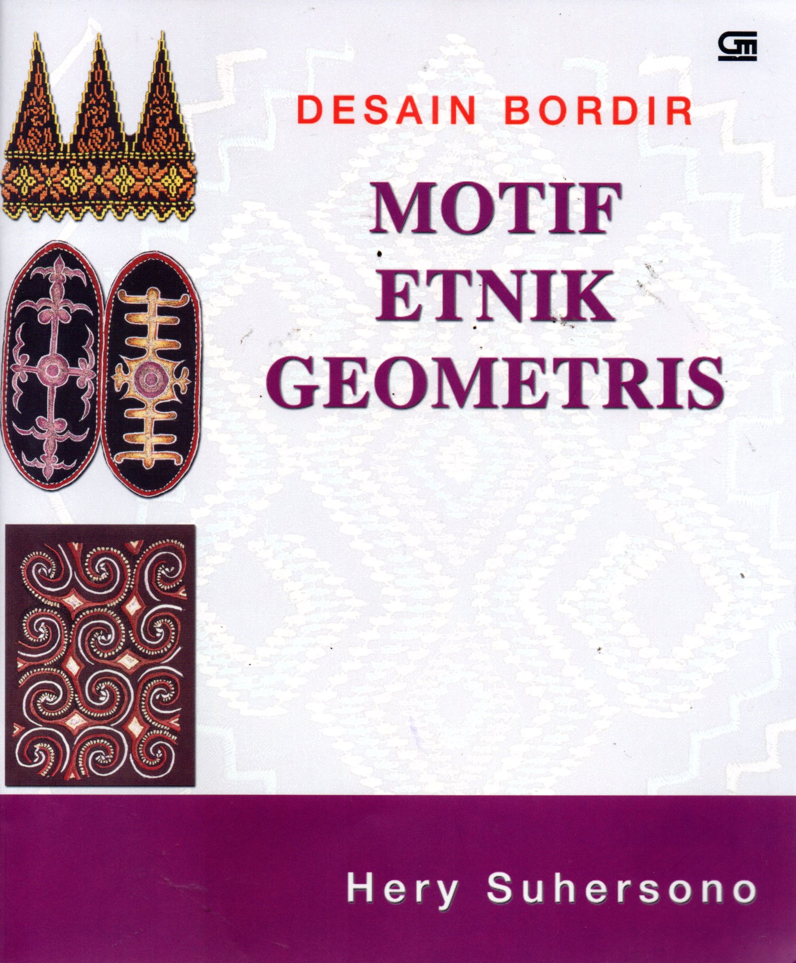 Sampul Desain Bordir :  Motif Etnik Geometris / Editor: Intarina Hardian
