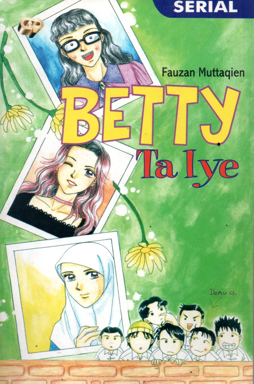Sampul Betty Ta Iye / Penyunting : Dian Yasmina Fajri
