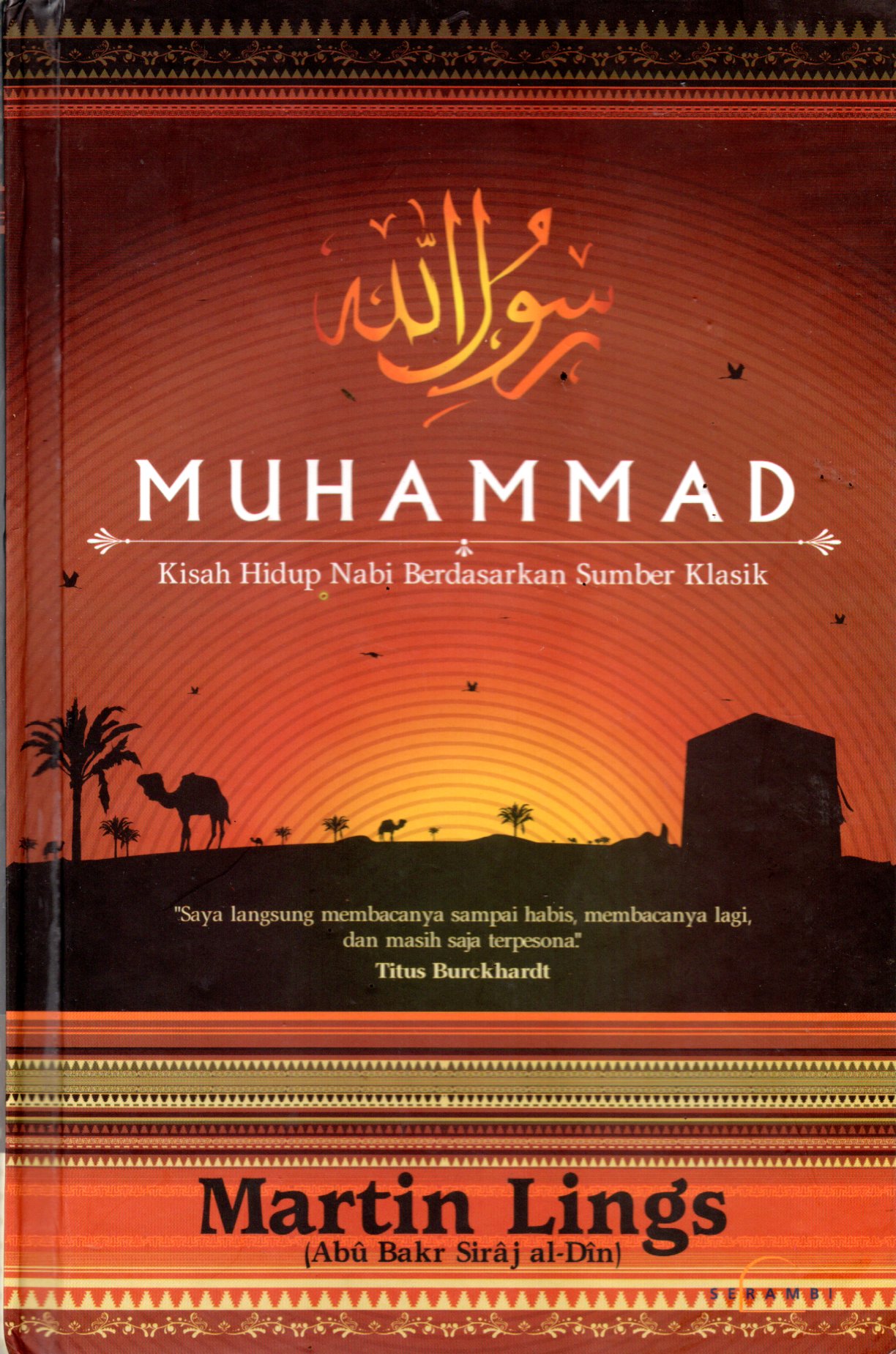 Sampul Muhammad :  Kisah Hidup Nabi Berdasarkan Sumber Klasik / Penerjemah: Qamaruddin SF
