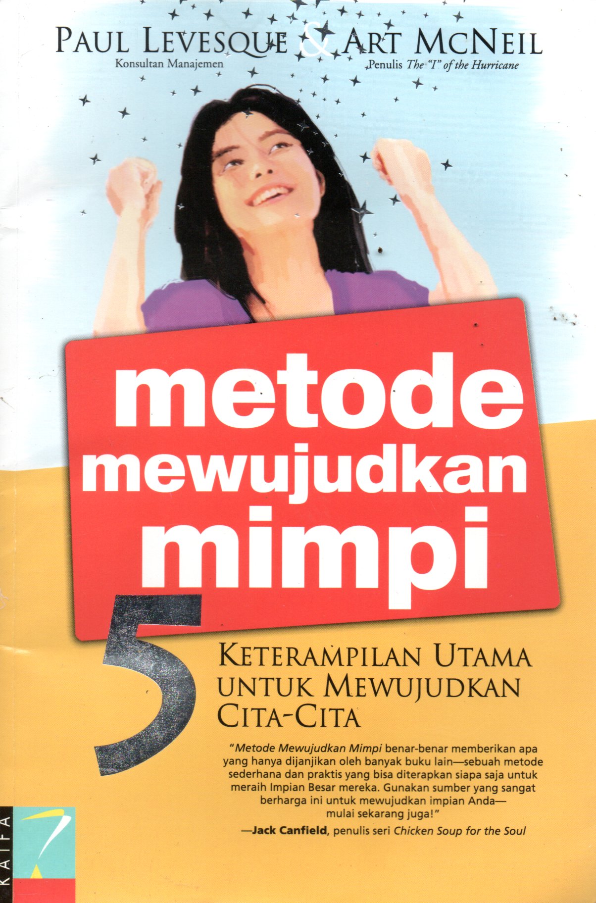 Sampul Metode Mewujudkan Mimpi :  5 Keterampilan Utama Untuk Mewujudkan Cita-Cita / Penerjemah: Ibnu Setiawan