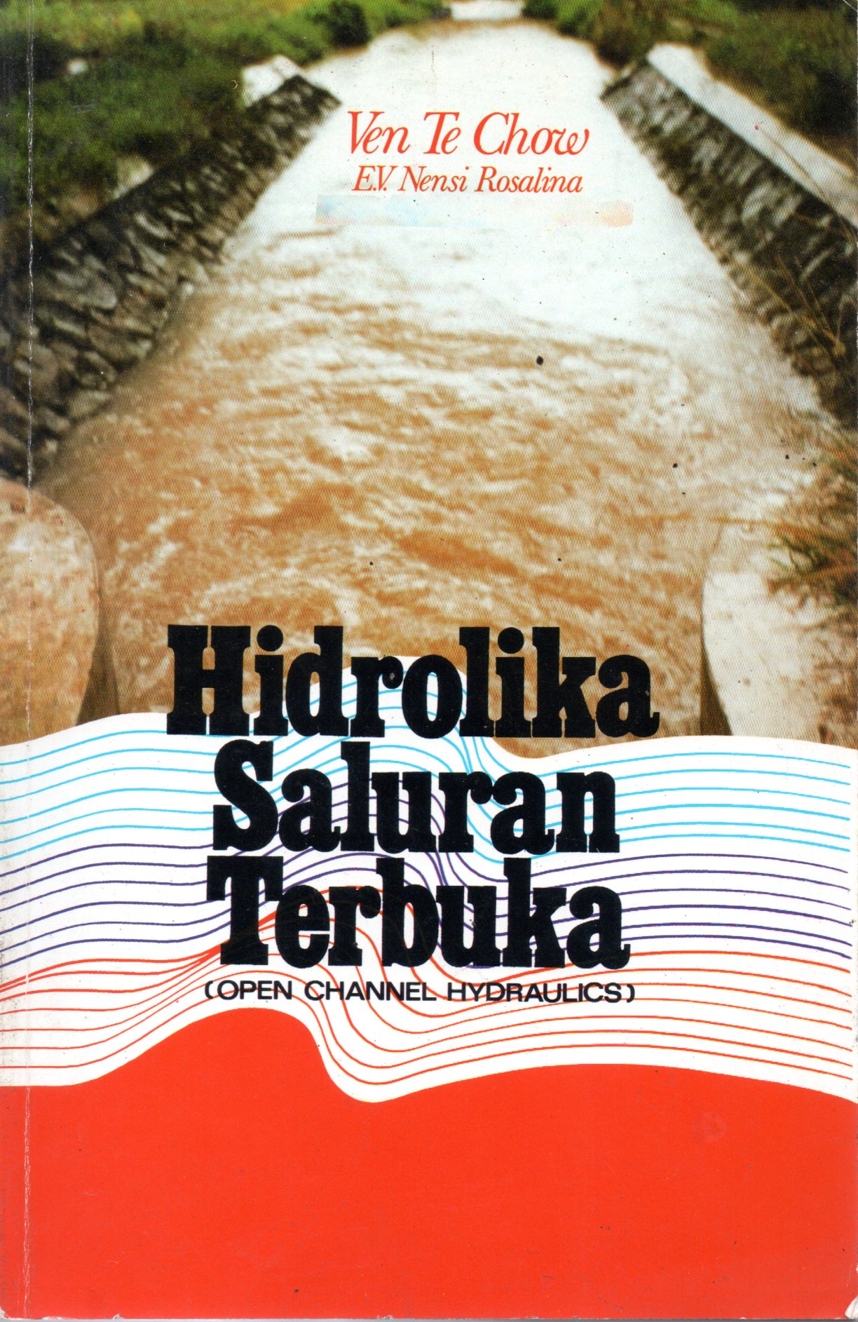 Sampul Hidrolika Saluran Terbuka / Alih Bahasa: Nensi Rosalina