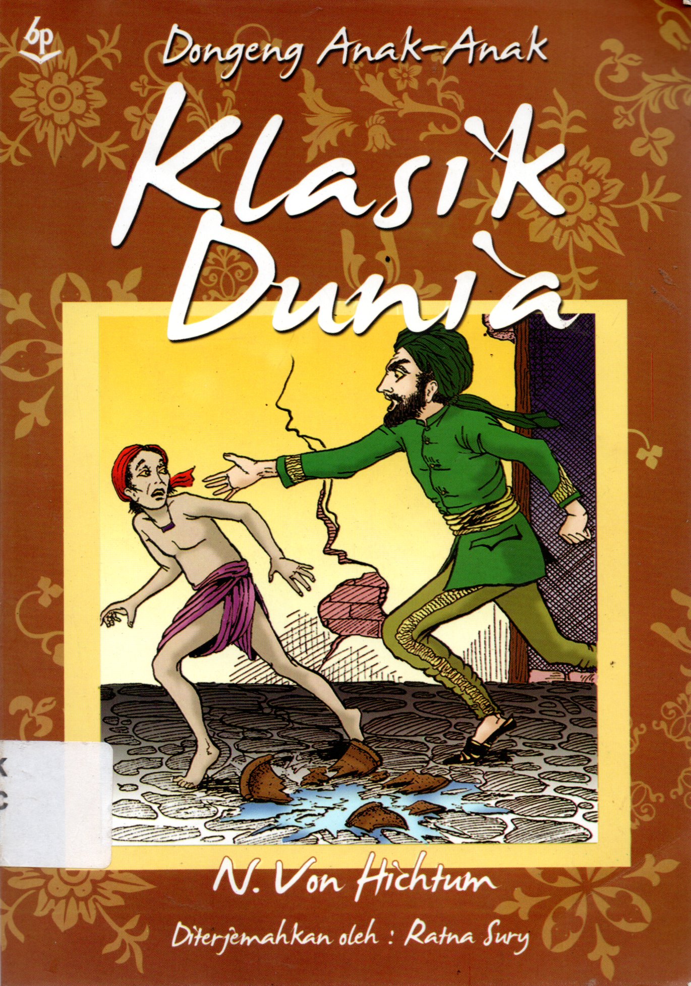 Sampul Klasik Dunia :  Dongeng Anak / Editor: Tim Balai Pustaka