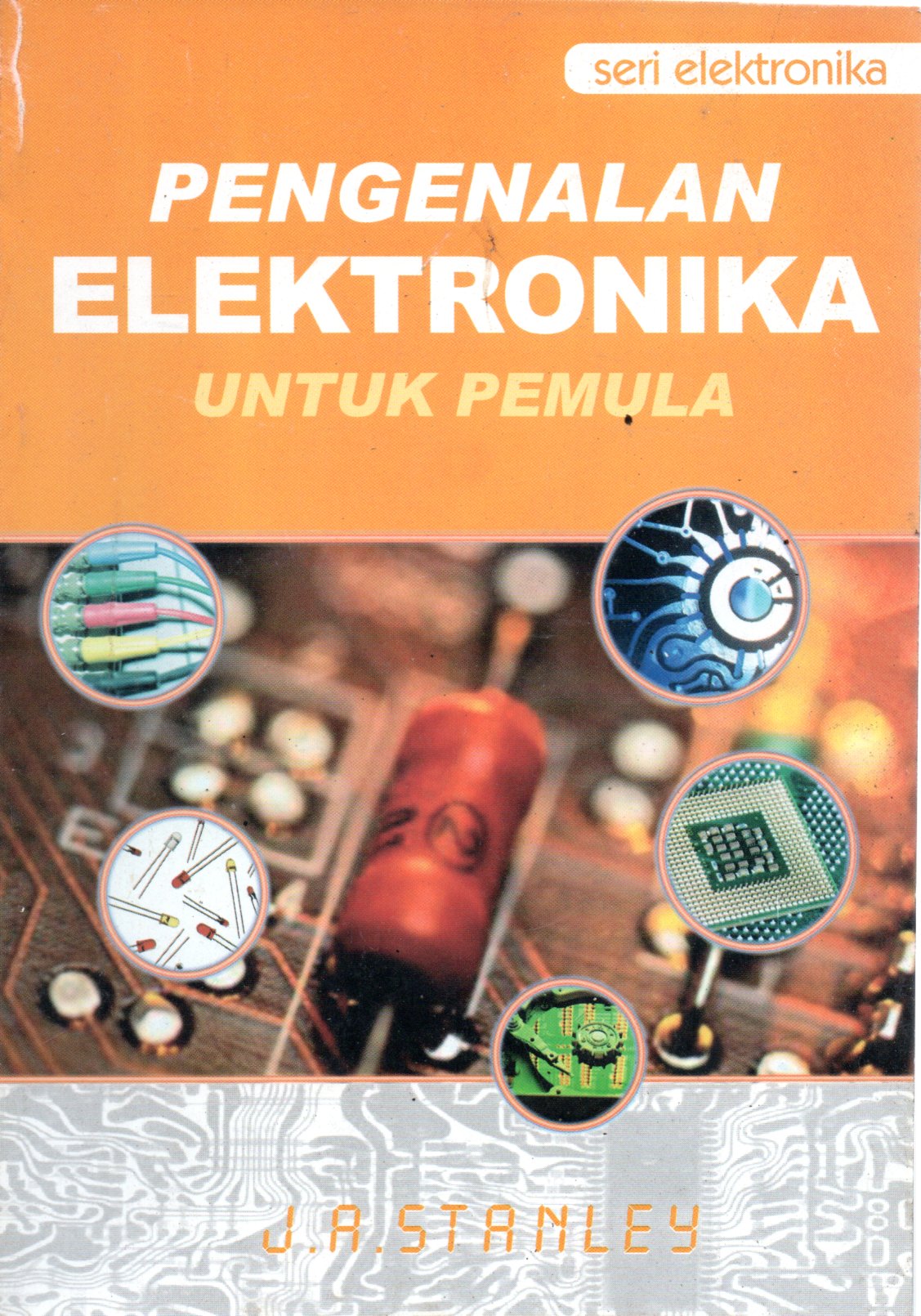 Sampul Pengenalan Elektronika :  untuk Pemula