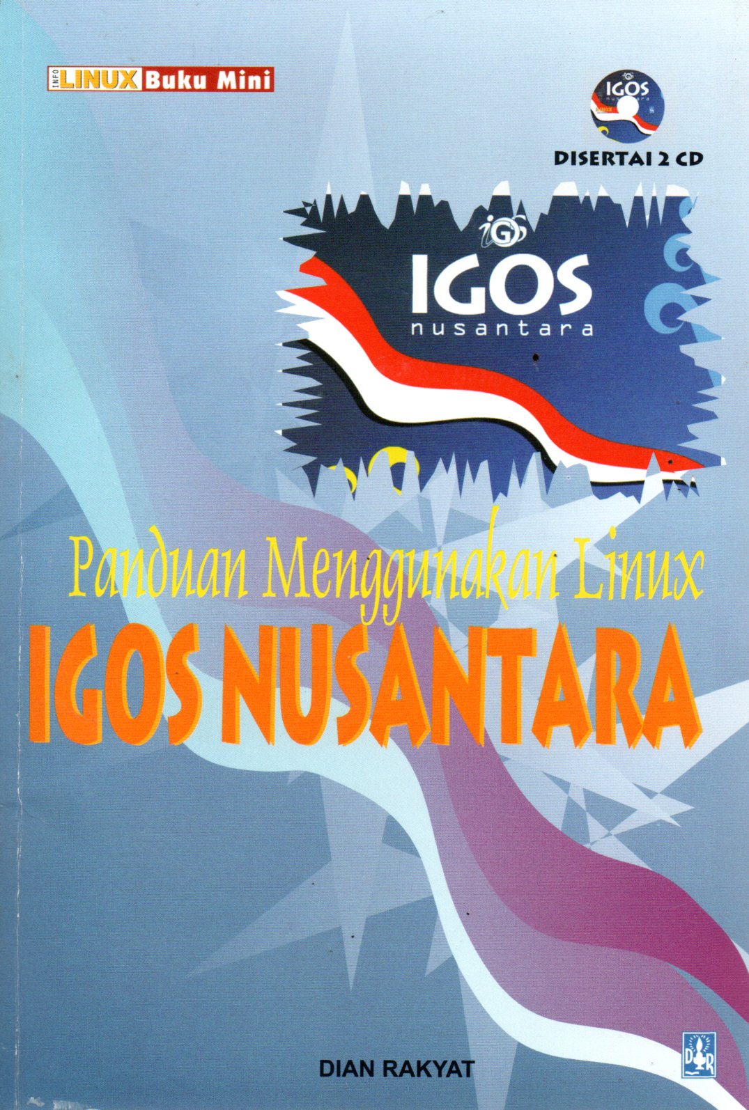 Sampul Panduan Menggunakan Linux :  IGOS Nusantara