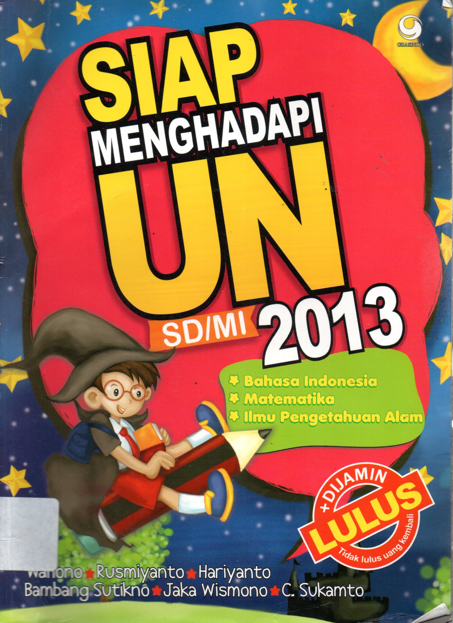 Sampul Siap Menghadapi UN :  SD/MI 2013 / Editor :  Anjelita Noverina