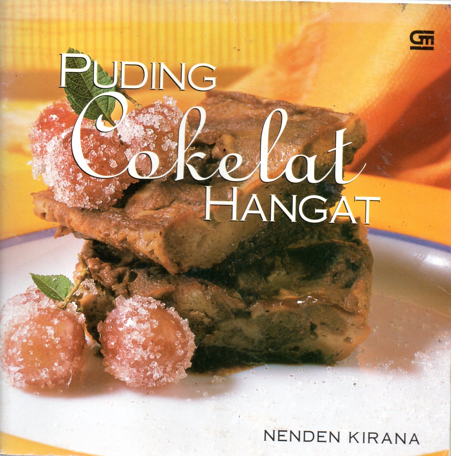 Sampul Puding Cokelat Hangat :  Seri Puding Favorit / Editor: Intarina Hardiman