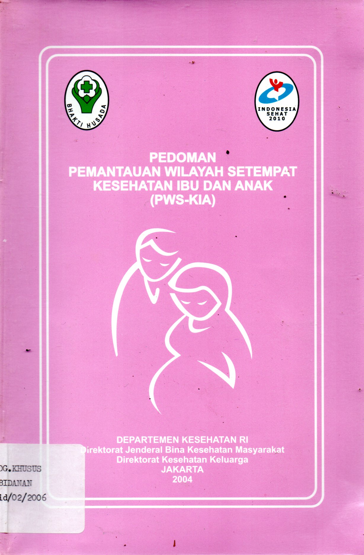 Sampul Pedoman Pemantauan Wilayah Setempat Kesehatan Ibu dan Anak (PWS-KIA)
