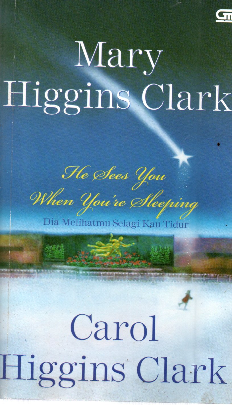 Sampul Dia Melihatmu Selagi Kau Tidur = He Sees You When You're Sleeping / Alih Bahasa: Ade Dina Sigarlaki