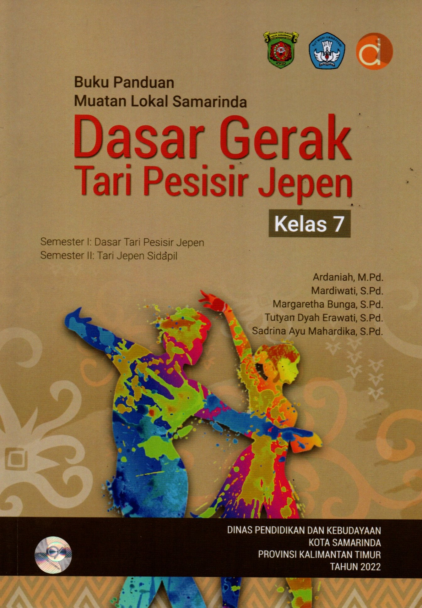 Sampul Buku Panduan Muatan Lokal Samarinda :  Dasar Gerak Tari Pesisir Jepen Kelas 7